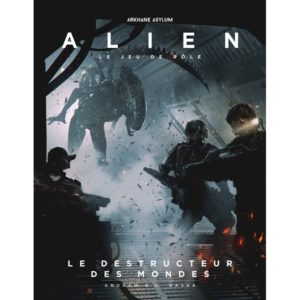 Alien : Le Jeu de rôle – Le Destructeur des Mondes
